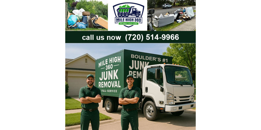 Junk Removal in Boulder, CO — Done the Right Way with Mile High 360 Junk Removal